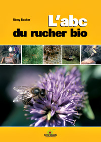 L'abc du rucher bio -Terre Vivante