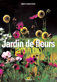 Jardin de fleurs, jardin bio - Terre Vivante