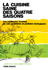 La cuisine saine des quatre saisons - Terre Vivante