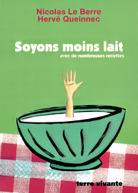 Soyons moins lait - Terre Vivante