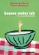 Soyons moins lait - Terre Vivante