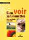 Bien voir sans lunettes - Terre Vivante