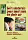 Soins naturels pour amateurs de plein air - Terre Vivante